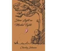 Shine Light On Mental Fights