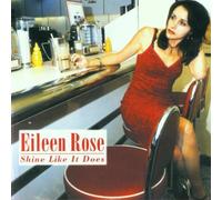 Shine Like It Does by EILEEN ROSE (2007-01-01)
