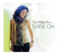 Sarah McLachlan – Shine On