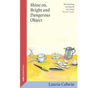 Shine on, Bright and Dangerous Object