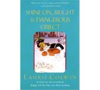 Shine on Bright and Dangerous Object Laurie Colwin (Auteur)