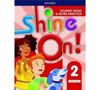 Shine On Level 2 Student Book with Extra Practice - Helen Casey - Oxford University Press - Livre en Anglais - Paperback Helen CaseyHelen Casey (Auteur)