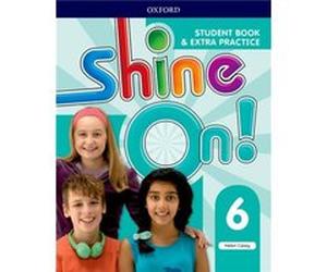 Shine On Level 6 Student Book with Extra Practice by Helen Casey Helen Casey (Auteur)