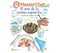 Shine RTVE MasterChef. El arte de la cocina española: Recetas de nuestra (Poche)