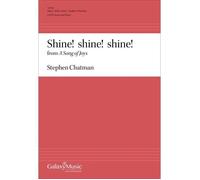 Shine! Shine! Shine! From A Song Of Joys / Choral Score