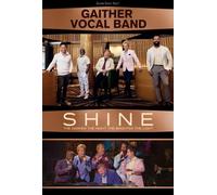 Gaither Vocal Band – Shine: The Darker the Night, the Brighter – DVD