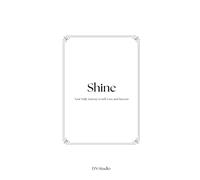 Shine: Your Daily Journey to Self-Love and Success