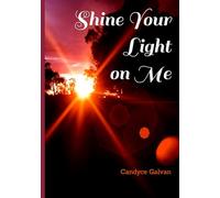 Shine Your Light On Me