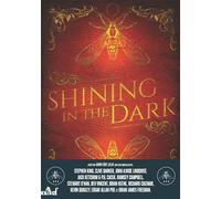 Shining in the Dark