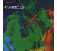 Shining, the - I Wonder How [Import]