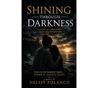 Shining Through Darkness: A Novel