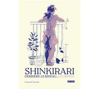 Yamada Murasaki – Shinkirari : Derrière le rideau, la liberté – Broché (Kana)