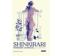 Shinkirari - Derrière le rideau, la liberté - Yamada Murasaki - Kana Eds - broché - Manga