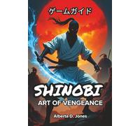 SHINOBI ART OF VENGEANCE ゲームガイド