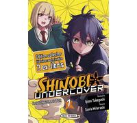 Ippon Takegushi – Shinobi Undercover – Tome 1 – Collector – Broché