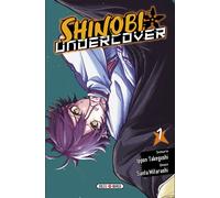 Ippon Takegushi & Santa Mitarashi – Shinobi Undercover – Tome 1 – Broché