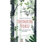 Shinrin Yoku, la forêt qui guérit le corps et l'esprit