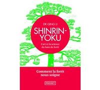 Shinrin yoku Qing Li (Auteur), Christophe Billon (Traduction)