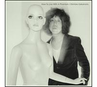 SHINTARO SAKAMOTO - HOW TO LIVE WITH A PHANTOM CD NEUF