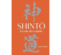 Shinto - La voie des esprits