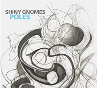 Shiny Gnomes - Poles