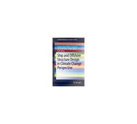Ship And Offshore Structure Design In Climate Change Perspective