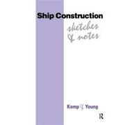Ship Construction Sketches Notes 2E John F Kemp, Peter Young, D J Eyres (Auteur)