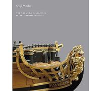 Ship Models: The Thomson Collection at the Art Gallery of Ontario