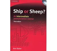 Ship or Sheep? Book and Audio CD Pack: An Intermediate Pronunciation Course-