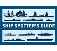 Ship Spotter’s Guide