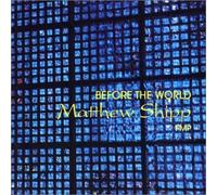 Shipp,Matthew - Before The World