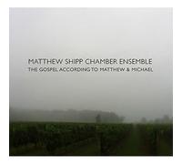 Shipp Matthew - Gospel According to Matthew and Michael