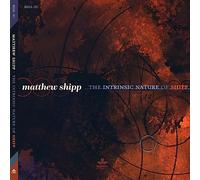 Shipp, Matthew - Intrinsic Nature of Shipp [Import]
