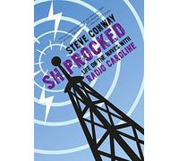 Shiprocked: Life on the Waves With Radio Caroline