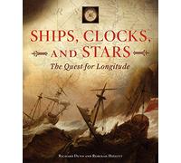 Ships, Clocks, and Stars: The Quest for Longitude