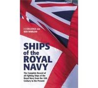 Ships of the Royal Navy by J J Colledge J J Colledge (Auteur)