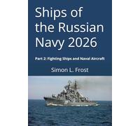 Ships of the Russian Navy 2026: Part 2: Fighting Ships and Naval Aircraft