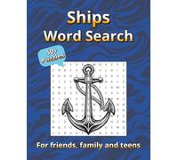 Ships Word Search: A Nautical-Themed Puzzle Book for Enthusiasts of the Sea! A great gift for sailors, history lovers, or anyone fascinated by the high seas!