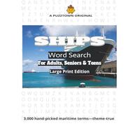 Ships Word Search For Adults, Seniors & Teens LArge Print Edition: 3,000 Nautical & Maritime Words-Ships, Crews, Cargo & the Open Sea