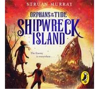Shipwreck Island - Struan Murray - Penguin Random House Childrens UK - Livre en Anglais - Paperback Struan MurrayStruan Murray (Auteur)