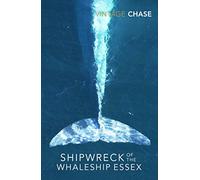 Shipwreck Of The Whaleship Essex: The true story that inspired the film In the Heart of the Sea