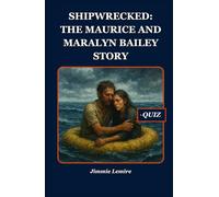 Shipwrecked: The Maurice and Maralyn Bailey Story