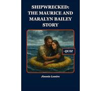 Shipwrecked: The Maurice and Maralyn Bailey Story