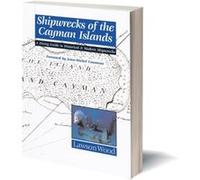 Shipwrecks of the Cayman Islands by Wood Lawson Inconnu (Auteur)
