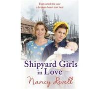 Shipyard Girls in Love by Nancy Revell Inconnu (Auteur)