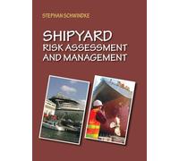 Shipyard Risk Assessment and Management