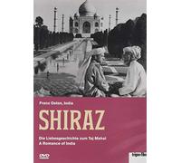 Shiraz - Die Liebesgeschichte zum Taj Mahal