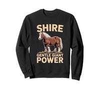 Shire Horse Shire Giant Gentle Power Design Sweatshirt