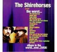 Shirehorses – Worst Album in World Ever – Import