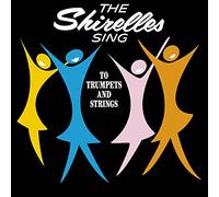 Shirelles - Sing to Trumpet and Strings [Import]